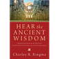Hear the Ancient Wisdom - Paperback