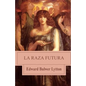 La raza futura - Paperback