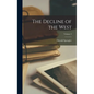 The Decline of the West; Volume 2 - Hardcover