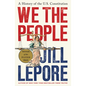 We the People: A History of the U.S. Constitution - Hardcover