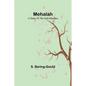 Mehalah: A Story of the Salt Marshes - Paperback