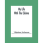 My Life With The Eskimo - Paperback