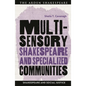 Multisensory Shakespeare and Specialized Communities - Hardcover