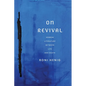 On Revival: Hebrew Literature Between Life and Death - Hardcover