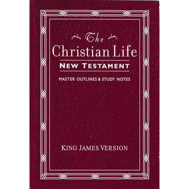 Christian Life New Testament-KJV: W/ Master Outlines - Imitation Leather