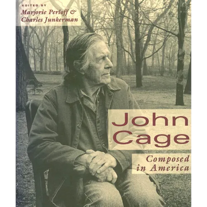 John Cage: Composed in America - Paperback