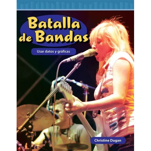 Batalla de Bandas: Usar Datos Y Gráficas - Paperback