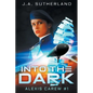Into the Dark: Alexis Carew #1 - Paperback