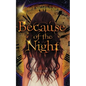 Because of the Night - Paperback