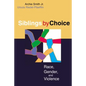 Sibling by Choice - Paperback
