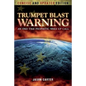 Trumpet Blast Warning Concise and Updated: An End Time Prophetic Wake Up Call - Paperback