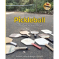 History of Pickleball: More Than 50 Years of Fun! - Paperback