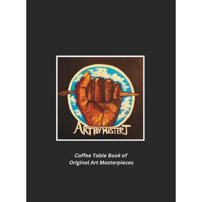 Art by Master J: Coffee Table Book of Original Art Masterpieces - Hardcover
