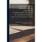 Conference of Bishops of the Anglican Communion, Holden at Lambeth Palace, July 5 to August 7, 1920 - Paperback