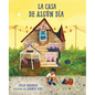 La Casa de Algún Día (Spanish Edition) - Hardcover