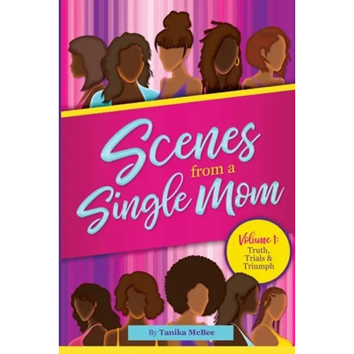 Scenes From A Single Mom - Paperback