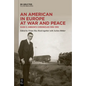 An American in Europe at War and Peace: Hugh S. Gibson's Chronicles, 1918-1919 - Paperback