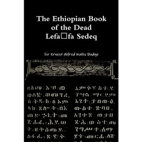 The Ethiopian Book of the Dead - Lefafa Sedeq - Paperback
