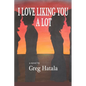I Love Liking You A Lot - Paperback