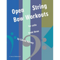 Open-String Bow Workouts for Cello, Book Three - Paperback