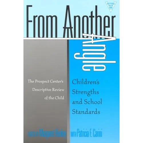 From Another Angle: Children's Strengths and School Standards - Paperback