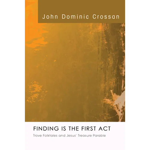 Finding Is the First Act - Paperback