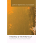 Finding Is the First Act - Paperback