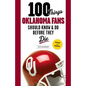 100 Things Oklahoma Fans Should Know & Do Before They Die - Paperback