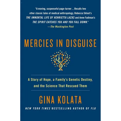 Mercies in Disguise: A Story of Hope, a Family's Genetic Destiny, and the Science That Rescued Them - Paperback