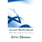 Israel Redeemed: Rabbi Meir Kahane's last speech - Paperback