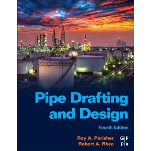 Pipe Drafting and Design - Paperback