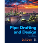 Pipe Drafting and Design - Paperback