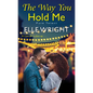 The Way You Hold Me - Paperback