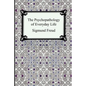 The Psychopathology of Everyday Life - Paperback