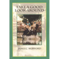Take a Good Look Around - Paperback