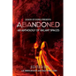Abandoned - An Anthology of Vacant Spaces - Paperback