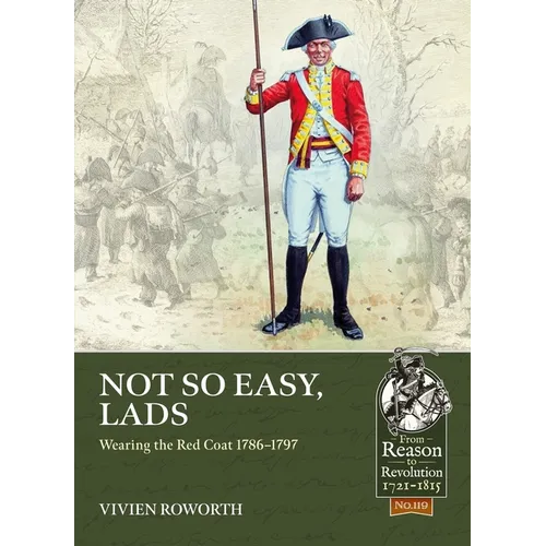 Not So Easy, Lads: Wearing the Red Coat 1786-1797 - Paperback