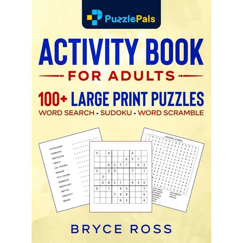 Activity Book for Adults: 100+ Large Print Sudoku, Word Search, and Word Scramble Puzzles - Hardcover