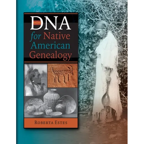 DNA for Native American Genealogy - Paperback