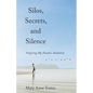 Silos, Secrets, and Silence - Paperback