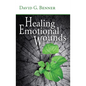 Healing Emotional Wounds - Paperback