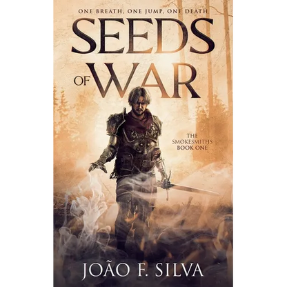 Seeds of War (The Smokesmiths Book One) - Paperback