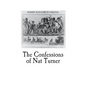 The Confessions of Nat Turner: An Authentic Account of the Whole Insurrection - Paperback
