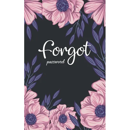 forgot password: A great book to keep all confidential info handy for websites/usernames/passwords with tabs alphabetical A-Z - Paperback