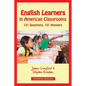 English Learners in American Classrooms: 101 Questions, 101 Answers - Paperback