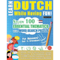 Learn Dutch While Having Fun! - For Beginners: EASY TO INTERMEDIATE - STUDY 100 ESSENTIAL THEMATICS WITH WORD SEARCH PUZZLES - VOL.1 - Uncover How to - Paperback