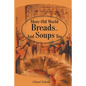 More Old World Breads...and Soups Too - Paperback