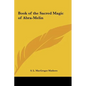Book of the Sacred Magic of Abra-Melin - Hardcover