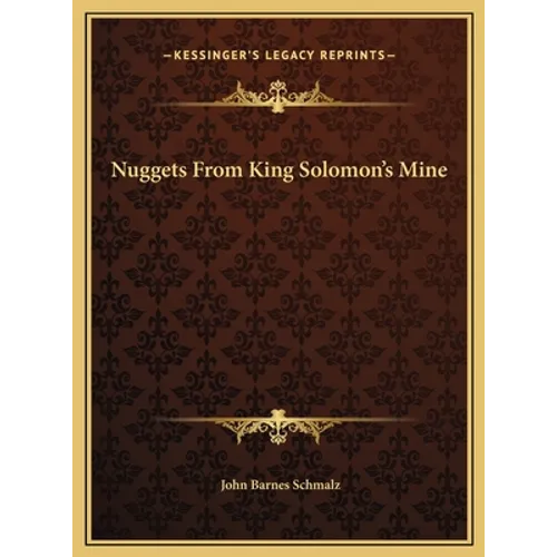 Nuggets From King Solomon's Mine - Hardcover