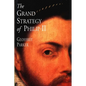 The Grand Strategy of Philip II - Paperback